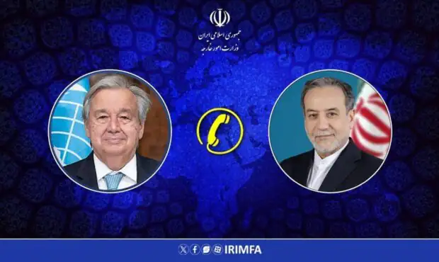 گفتگوی تلفنی عراقچی با دبیرکل سازمان ملل درخصوص جنگ و وضعیت تنگه هرمز